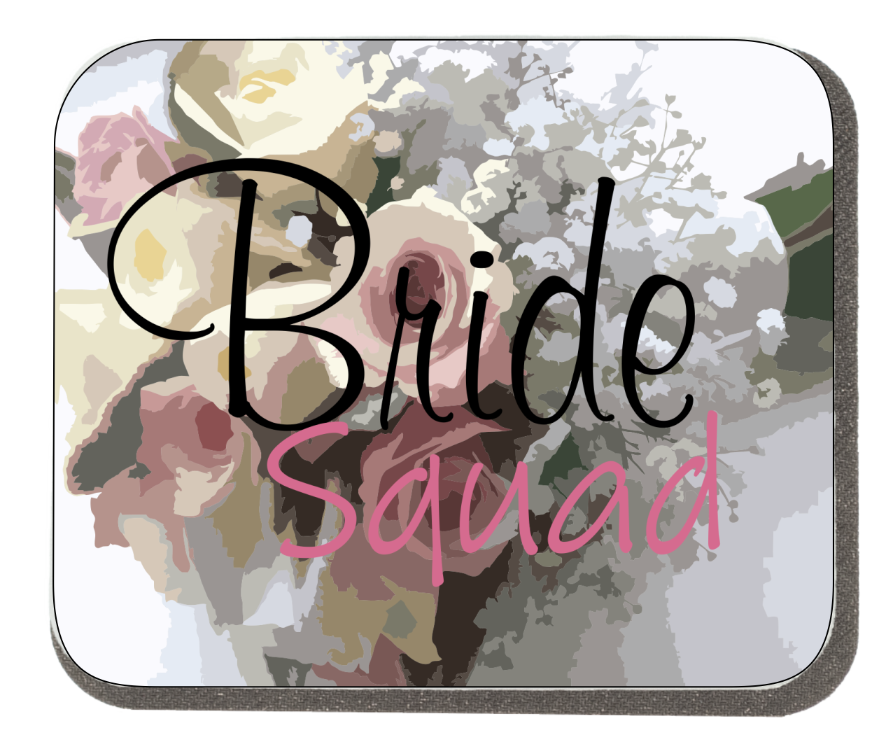 Bride Squad - Floral