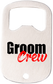 Groom Crew