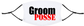Groom Posse